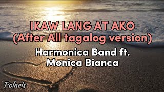 IKAW LANG AT AKO  After All tagalog version Harmonica Band ft Monica Bianca videolyrics [upl. by Gavrah]