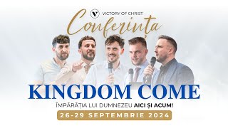 Conferința KINGDOM COME  Victory of Christ  Sesiunea II [upl. by Ahsenar]