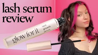 Glow For It Lash Serum my HONEST review [upl. by Animrelliug]