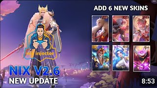 NIX Injector v26 unlock ml skins GAMEPLAY ADD 6 NEW SKINS [upl. by Darnok556]