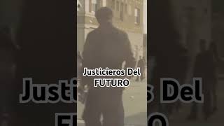 Justicieros del Futuro peliculas cine movie pelicula series [upl. by Anirroc]