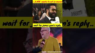 Jr NTRs Marvel Debut James Gunn Wants Him in the MCUquotviralshorts jrntr southmoviestatus [upl. by Chloras]