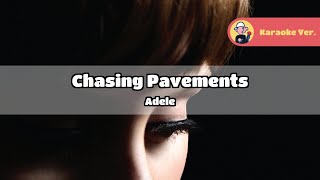 Adele  Chasing Pavements Original Karaoke Lyrics [upl. by Tung725]