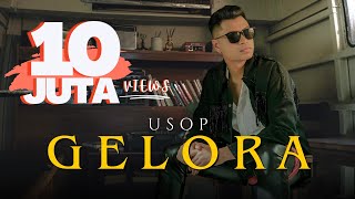 Usop  Gelora Official Music Video [upl. by Andriette]