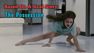 The Possession 2012  Based On A Real Story  Horror Movie Explained in Hindi [upl. by Sato915]