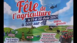 La Fête de lagriculture à SixtsurAff  Août 2017 [upl. by Mossman]