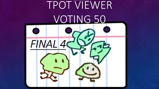 Tpot Viewer Voting 50 [upl. by Fax]