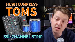 How To Compress Toms  SSL Channel Strip [upl. by Reginald]