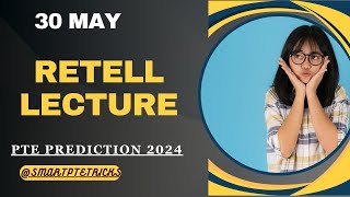 PTE RETELL LECTURE MAY 2024  Retell lecture Templates MAY 2024 [upl. by Patricio]