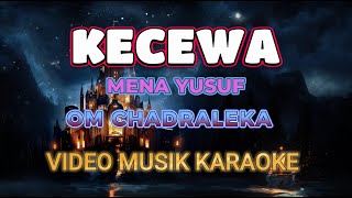 KECEWA Karaoke Vokal R Lirik by Mena Yusuf [upl. by Sophia]