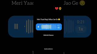 Meri yaad hogi jidhir jao ge tum kabhi naghma ban😔Mujhe Tum Nazar Se😔Mehdi Hassan song by Mehtab H [upl. by Lehmann653]