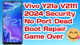 Vivo New Security 2024 DA Block List Vivo Y21 V2120 V21111 V21a No Port Dead Boot Repair Done 2024 [upl. by Suryt]