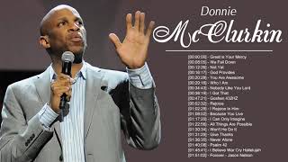 Donnie McClurkin  Greatest Hits Of Donnie McClurkin Songs  Top Gospel Music Praise And Worship [upl. by Esilahs]