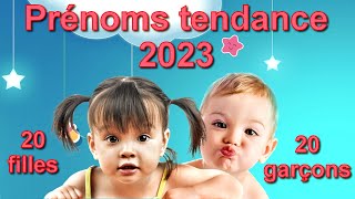 Les prénoms tendance 2023 20 prénoms filles et 20 prénoms garçons lequel préférezvous [upl. by Ormond]