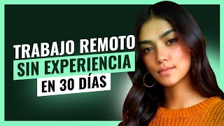 De RECIÉN GRADUADA a TRABAJO REMOTO SIN EXPERIENCIA en 30 DÍAS 👩‍🎓💻 [upl. by Nosna666]