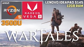 Wartales  Ryzen 5 3500U  VEGA 8  12GB RAM  35W TDP Lenovo Ideapad S145 [upl. by Celie]