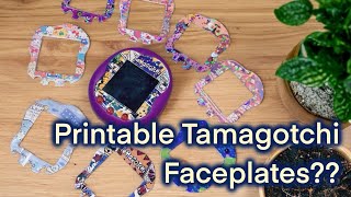 Easy Way to Print Tamagotchi Faceplates at Home [upl. by Nova194]