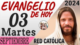 Evangelio de Hoy Martes 03 de Septiembre de 2024  REFLEXIÓN  Red Catolica [upl. by Callery274]