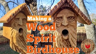 Carving a Wood Spirit Birdhouse [upl. by Defant873]