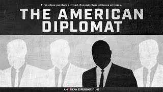 The American Diplomat  American Experience  PBS [upl. by Aicac]