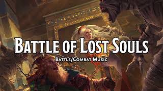 Battle of Lost Souls  DampDTTRPG BattleCombatFight Music  1 Hour [upl. by Adnilra]