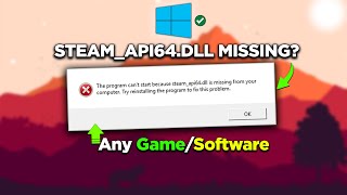 How To Fix STEAMAPI64DLL Not Found  Easy StepbyStep Guide [upl. by Ferriter]