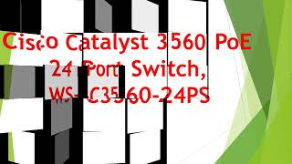 The Cisco Catalyst 3560 PoE 24 Port Switch WSC356024PS [upl. by Anelak]