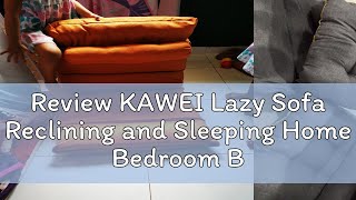 Review KAWEI Lazy Sofa Reclining and Sleeping Home Bedroom Balcony Leisure Single Rocking Chair Liv [upl. by Oyr]