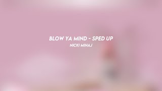 blow ya mind nicki minaj sped up [upl. by Mauceri]