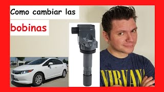 😎 Como cambiar las BOBINAS de ENCENDIDO de carro o AUTO Honda Civic 2010 2011 2012 2013 2014 2015 [upl. by Maxy]