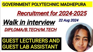 Government Polytechnic Madhepura Recruitment for Guest Lecture and Guest Lab Assistant Posts 2024 [upl. by Eigriv34]