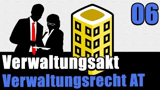 Verwaltungsakt Teil 1  Verwaltungsrecht AT 06 [upl. by Yregerg]