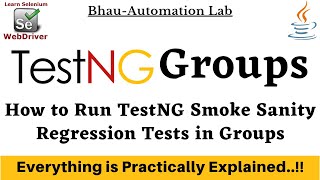 TestNG Groups  How to run TestNG Smoke Sanity Regression tests in Groups [upl. by Tybi532]