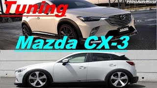 MAZDA CX3 TUNING  BEST HOT CAR  PhotoAutoWorld [upl. by Irab]