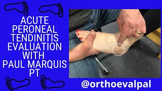 Acute Peroneal Tendinitis Evaluation with OrthoEvalPal [upl. by Giana328]