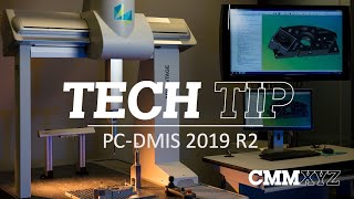 Whats new in PC DMIS 2019 R2  PCDMIS Tech Tips  CMMXYZ [upl. by Isborne]