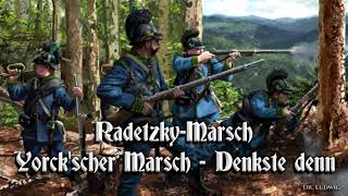 RadetzkyMarsch  Yorckscher Marsch  Denkste denn German marchesParty version [upl. by Calia]