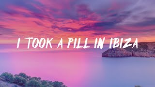 Mike Posner  I Took A Pill In Ibiza lyrics [upl. by Mauceri]