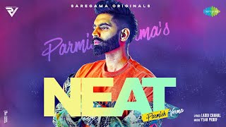 Neat  Parmish Verma  Yeah Proof  Laddi Chahal  Official Video  Latest Punjabi Song 2021 [upl. by Ehrenberg948]