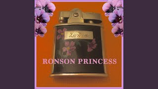 Ronson Princess [upl. by Osborne]