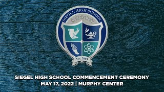 Siegel High School Graduation 2022 [upl. by Valentia826]