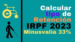 Calculo Tipo IRPF con Minusvalia 33 año 2023 [upl. by Massey]