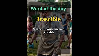 quotWord of the Day ‘Irascible  Boost Your English Vocabularyquot Improve Your English shortsquot [upl. by Kristofer]