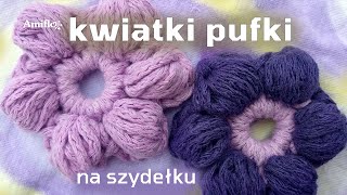 Kwiatek na szydełku 1 kwiatek pufka 3d  How to crochet puff flower [upl. by Attenad]