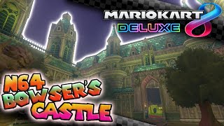 N64 Bowsers Castle by Fatcat  Mario Kart 8 Deluxe 4K [upl. by Hainahpez]