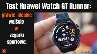 Test Huawei Watch GT Runner prawie idealne wejście w zegarki sportowe [upl. by Eelatsyrc19]