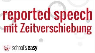 Reported speech mit Zeitverschiebung  Indirekte Rede im Englischen [upl. by Gunther]