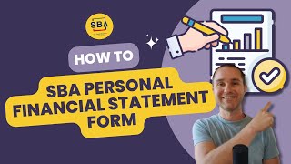 How to Fill Out the SBA Personal Financial Statement Form 413 [upl. by Intosh]