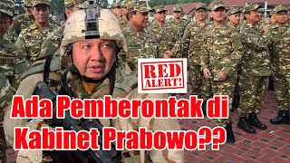 Ada Pemberontak di Kabinet Prabowo RED ALERT BAHAYA INI [upl. by Greenburg]