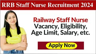 RRB Staff Nurse Vacancy 2024  Railway Nurse Recruitment 2024  Staff Nurse 2024 [upl. by Ykciv783]